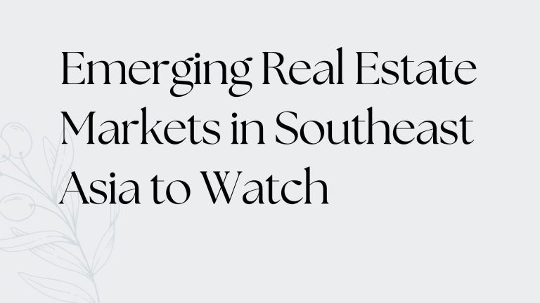 Real Estate Markets in Southeast Asia
